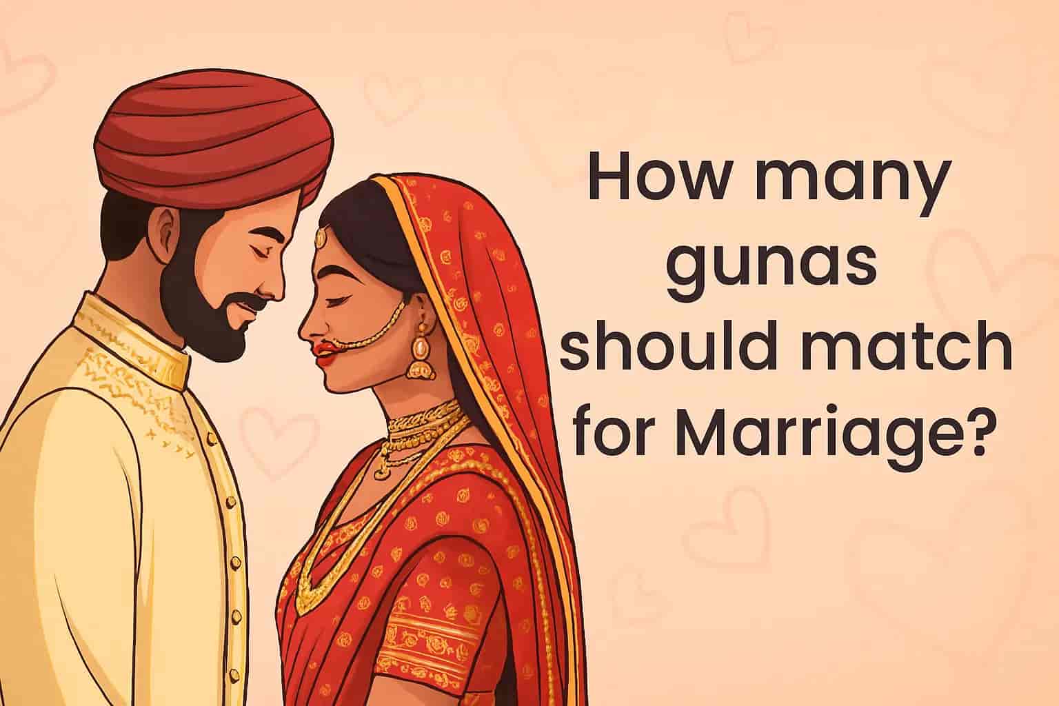Gunas Should Match For Marriage Gunas Should Match For Marriage