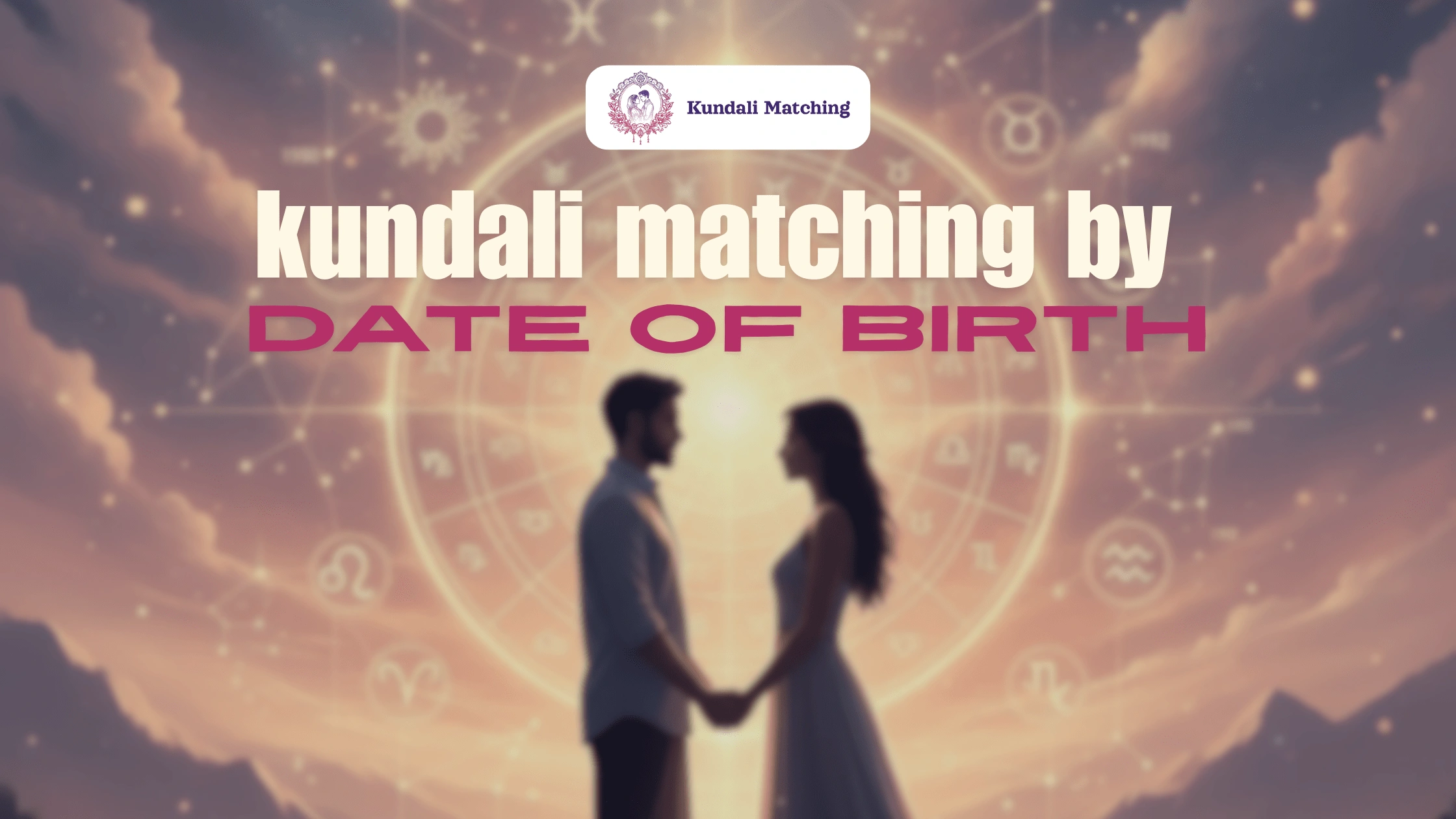 Kundali matching by date of birth