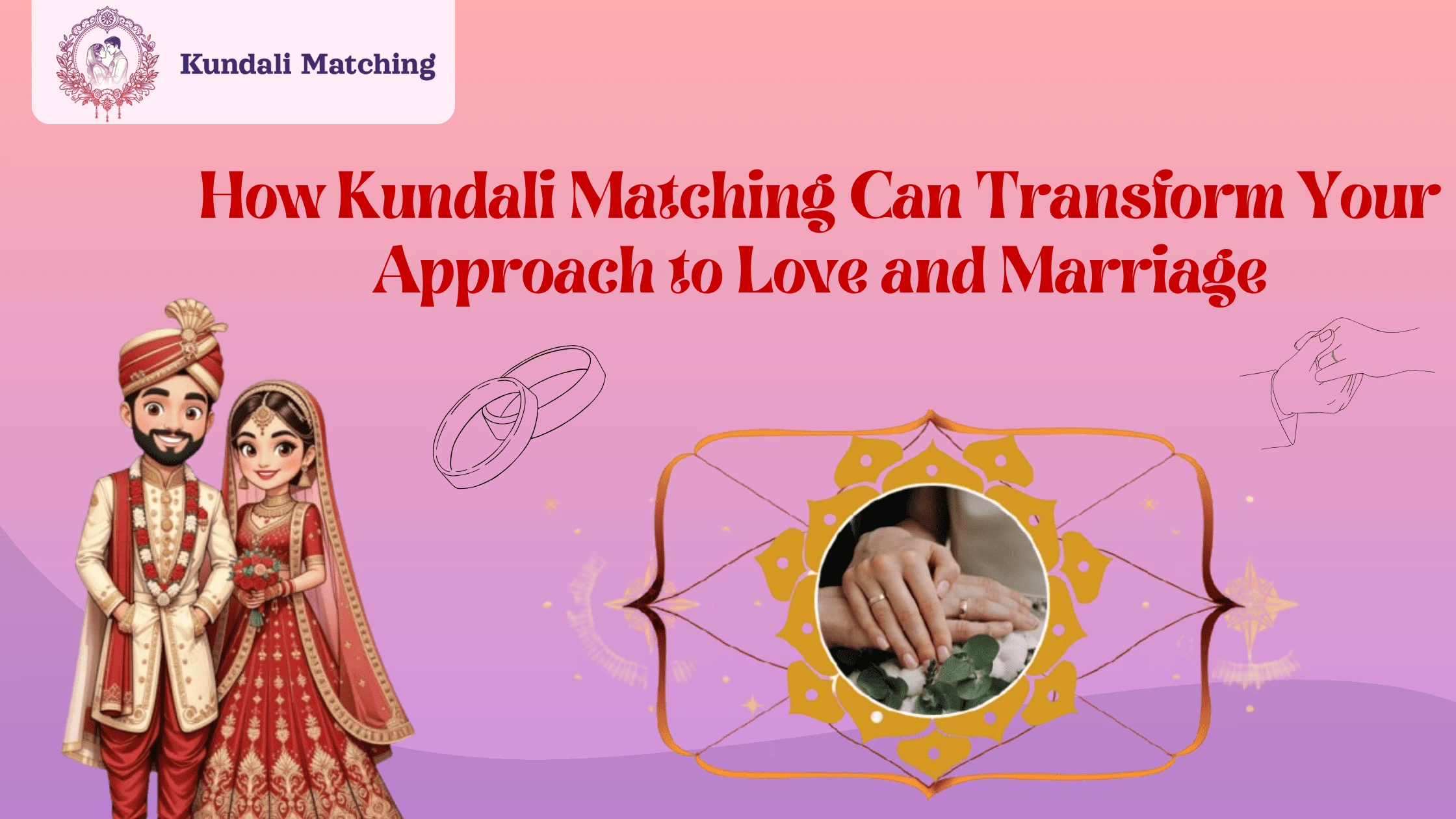 How Kundali Matching Strengthens Love Marriages